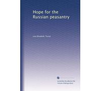 Hope for the Russian peasantry