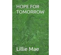 HOPE FOR TOMORROW