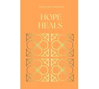 HOPE HEALS: A Healing Journal with Guided Prompts, Inspirational Quotes, and Bible Verses About Hope (The Heart Of the Matter)