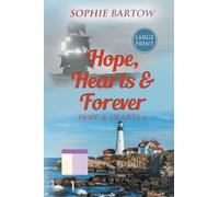 Hope, Hearts & Forever: A Small-Town, Dual Timeline Mystery Romance - LARGE PRINT (Hope & Hearts from Swan Harbor)