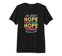 Hope Here Doing Hope Things Funny Hope Name Camiseta Premium
