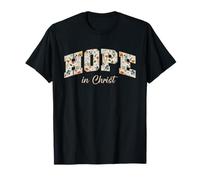 Hope In Christ Christians Religion Bible Scripture Message Camiseta