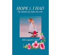 HOPE IS ALL I HAD: The Memoir of a Pedro Pan Girl