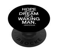 Hope is The Dream Aristóteles Dicho de un filósofo PopSockets PopGrip Adhesivo