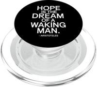Hope is The Dream Aristóteles Dicho de un filósofo PopSockets PopGrip para MagSafe