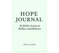 Hope Journal: 20 Bible Verses to Reflect and Release
