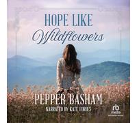 Hope Like Wildflowers: 3 (My Heart Belongs in the Blue Ridge)