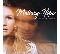 Hope, Mallary - Out Of My Hands