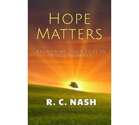 Hope Matters: Anchoring Your Soul in God’s Promises (Things Matter)