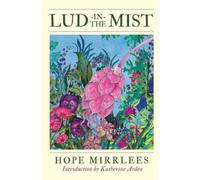 Hope Mirrlees Lud-In-The-Mist (Tapa blanda) Herald Classics (Importación USA)