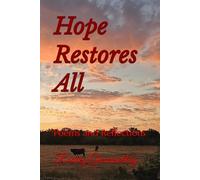Hope Restores All: Poems and Reflections