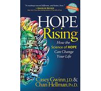 Hope Rising: How the Science of HOPE Can Change Your Life