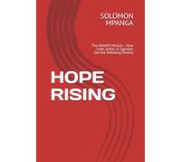 HOPE RISING: The PAAHFO Miracle - How Faith, Action & Ugandan Grit Are Defeating Poverty