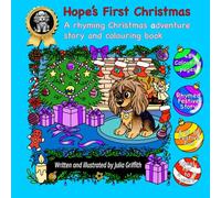 Hope’s First Christmas: A rhymed Christmas adventure story and colouring book (Hobby hunting with Hope)