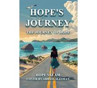 HOPE’S JOURNEY:: The Journey Of Hope Through My Eyes