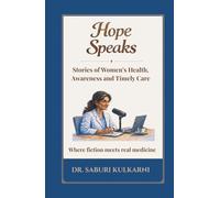 Hope Speaks: Stories of Women's Health, Awareness and Timely Care.