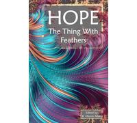 HOPE: The Thing With Feathers