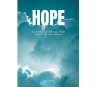 HOPE: Un mensaje de esperanza en un mundo convulso e incierto