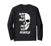 Hope You Have A Day You Merece Funny Motivational Skull Manga Larga