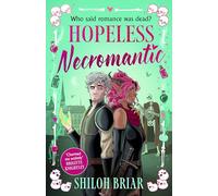Hopeless Necromantic: A debut romantic fantasy that's good enough to raise the dead . . . (The Catseye Chronicles)