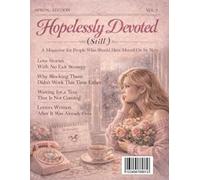 Hopelessly Devoted (Still): A FAKE Book Cover Valentine-Inspired Love Magazine for Prank Funny Gag Gift Humorous Novelty Joke Blank Journal Notebook Paperback