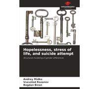 Hopelessness, stress of life, and suicide attempt: Structural modeling of gender differences
