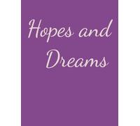 Hopes and Dreams: Blank Journal Notebook | Girls Journal | 100 Pages Blank Notebook | 8.5 x 11 inches | Hopes and Dreams for girls