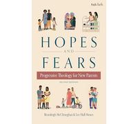 Hopes and Fears: Progressive Theology for New Parents