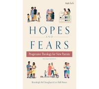 Hopes and Fears: Progressive Theology for New Parents