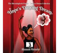Hope's Dancing Dream (The Bloomingforth Family Dare to Dream Collection)
