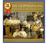 Hopfenmusig,die - Blasmusik mit Herz und Schwung