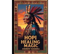 Hopi Healing Magic (Witch's Practice)