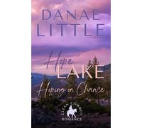 Hoping on Chance: Clean Cowboy Romance with a Touch of Suspense (Hope Lake)