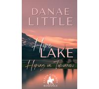 Hoping on Tomorrow: Clean Cowboy Romance with a Touch of Suspense (Hope Lake)