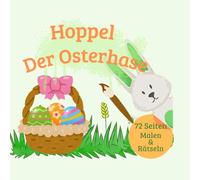 Hoppel der Osterhase: Mal und Rätselspaß zu Ostern für Kinder ab 4 Jahren
