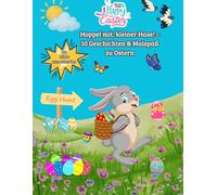 Hoppel mit, kleiner Hase! - Oster-Malspaß und fröhliche Geschichten für Kinder: Bunte Ostertage - Ein zauberhaftes Ausmal- und Geschichtenbuch für kleine Künstler