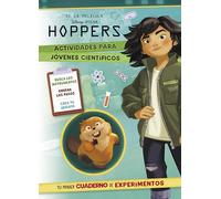 Hoppers. Actividades para jóvenes científicos (Disney. Cuaderno de actividades de la película): Tu primer cuaderno de experimentos: busca los ... pasos y crea tu invento (Aprendo con Disney)