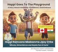 Hoppi Goes To The Playground (English-Gujurati Edition): A Bilingual Story About Friendship, Courage, and New Beginnings
