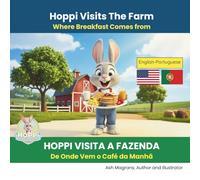 HOPPI VISITA A FAZENDA (English-Portuguese Edition): De Onde Vem o Café da Manhã (Portuguese - English Bilingual Books by Hoppi)