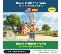 Hoppi Visits The Farm (English-Spanish Edition): Where Food Comes From (English-Spanish Bilingual Books)