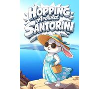 Hopping Around Santorini: A Fun Travel Journal for Recording Your Sunny Adventures in Greece