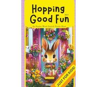Hopping Good Fun - Vol.1: An Easter Word Search Puzzle Hunt