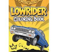 Hopping Lowrider: Cool Cars & Custom Culture for Kids & Teens (Ages 6-18)