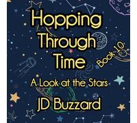 Hopping Through Time: A Look at the Stars: Learning Lessons Through History Book 10 (Hopping Through Time: Lessons Learned Through History)