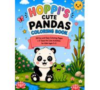 Hoppi's Cute Pandas Coloring Book: 50 Fun and Easy Coloring Pages + 5 Trace the Line Activities for Kids Ages 3-5 (Hoppi’s Cute Animals Coloring & Activity Books)