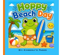 Hoppy Beach Day: Bold & Easy Beach Coloring Book for Kids, Teens & Adults | Cute Summer Frog Adventures
