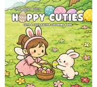 Hoppy Cuties - Cute & Cozy Easter Coloring Book: Adorable Spring Scenes with Bunnies & Fairies | Cozy Easter Coloring Fun for Adults