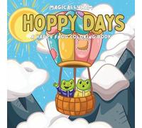 Hoppy Days: A Happy Frog Coloring Book