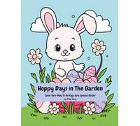 Hoppy Days In The Garden: Color Your Way To An Egg-stra Special Easter