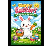 Hoppy Easter!: Coloring Book for Kids Ages 4-8